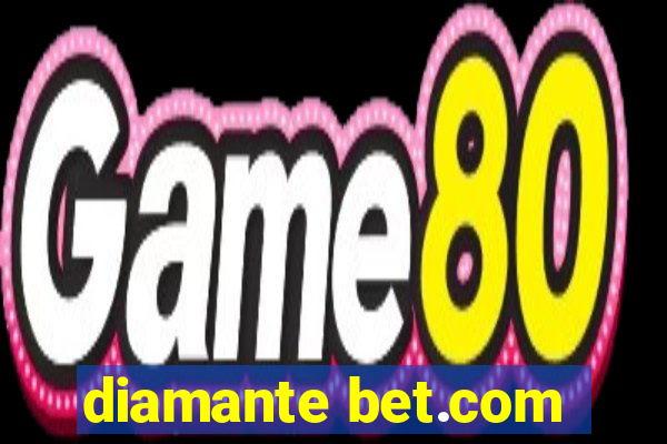 diamante bet.com